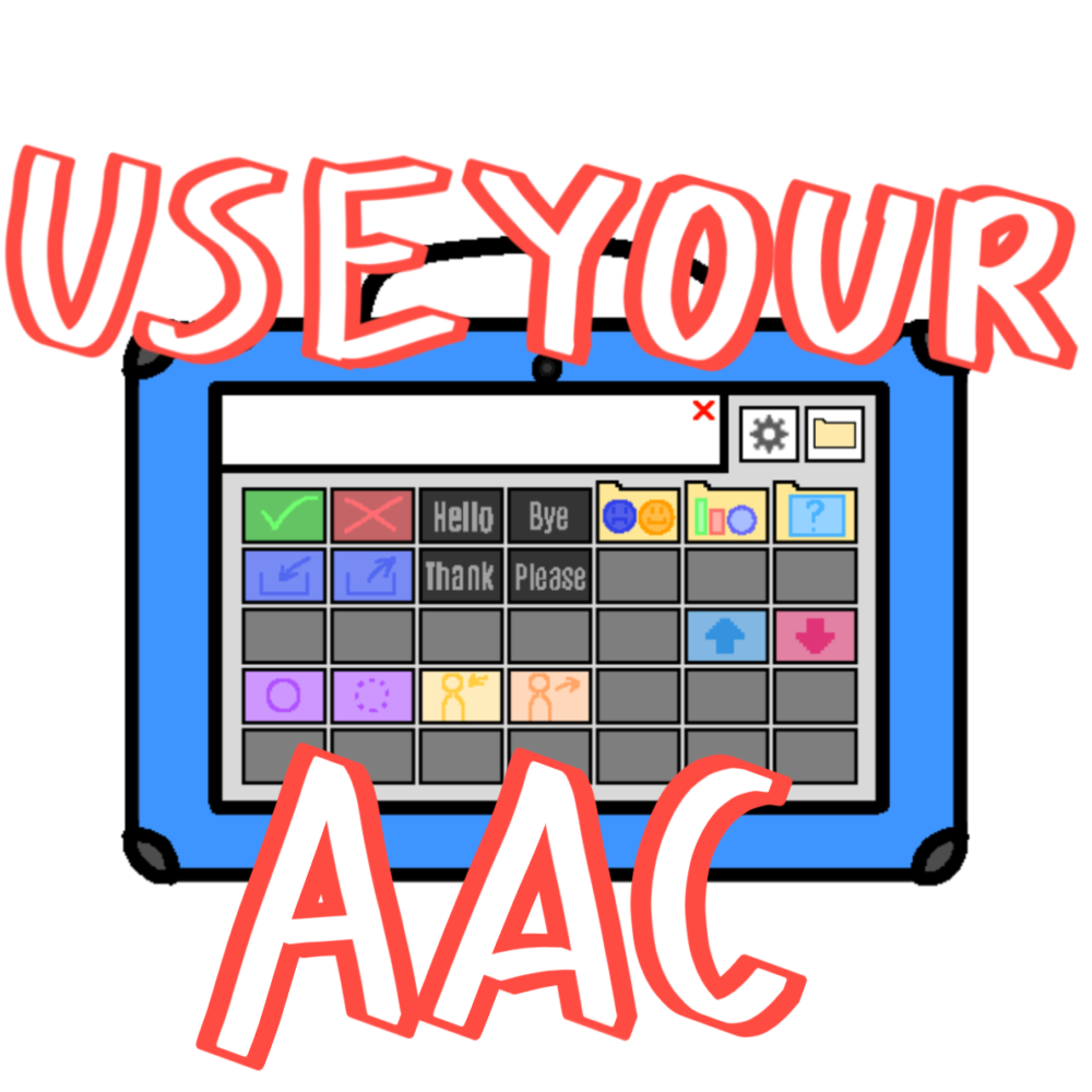 use your AAC