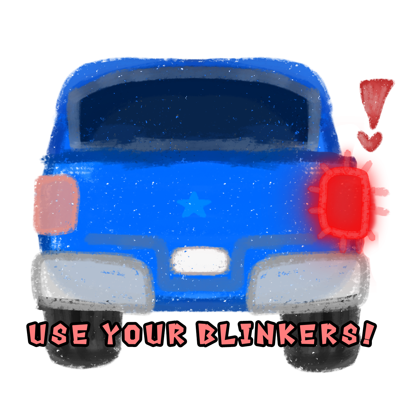 use your blinkers